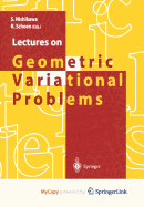 Lectures on Geometric Variational Problems