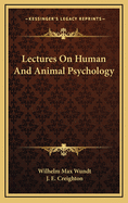 Lectures on Human and Animal Psychology