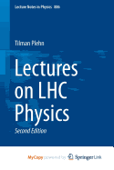 Lectures on LHC Physics