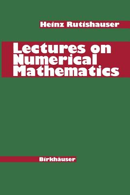 Lectures on Numerical Mathematics - Rutishauser, H