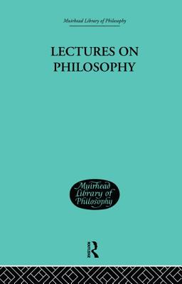 Lectures on Philosophy - Moore, George Edward