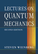 Lectures on Quantum Mechanics