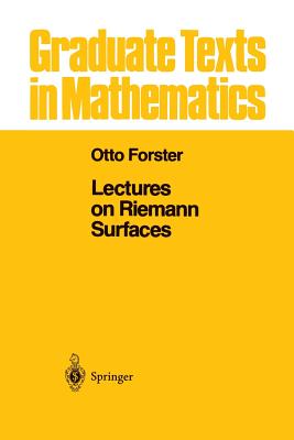 Lectures on Riemann Surfaces - Forster, Otto, and Gilligan, Bruce (Translated by)
