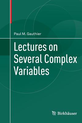 Lectures on Several Complex Variables - Gauthier, Paul M