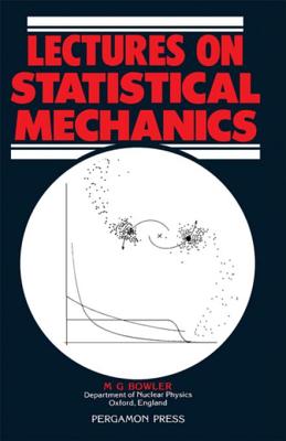 Lectures on Statistical Mechanics - Bowler, M G