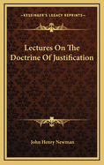 Lectures on the Doctrine of Justification