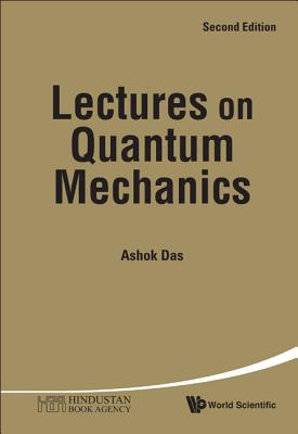 Lectures Quantum Mech (2nd Ed) - Das Ashok
