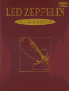 Led Zeppelin -- Classics: Authentic Guitar Tab