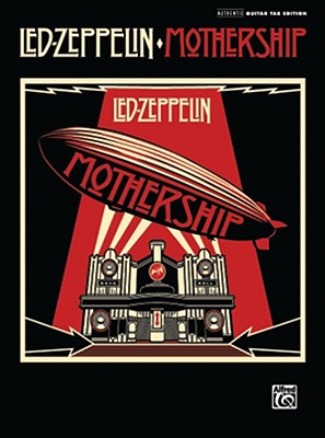 Led Zeppelin -- Mothership: Authentic Guitar Tab - Led Zeppelin