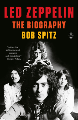 Led Zeppelin: The Biography - Spitz, Bob