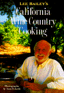 Lee Bailey's California Country Wine Cooking