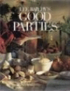 Lee Baileys Good Parties