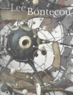 Lee Bontecou: A Retrospective