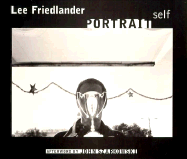 Lee Friedlander Self Portraits