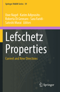 Lefschetz Properties: Current and New Directions