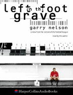 Left Foot in the Grave?