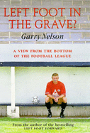 Left Foot in the Grave?