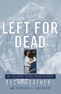 Left for Dead: My Journey Home from Everest