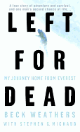Left for Dead: My Journey Home from Everest