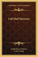 Left Half Harmon