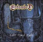 Left Hand Path - Entombed