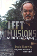 Left Illusions: An Intellectual Odyssey
