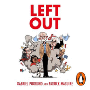 Left Out: The Inside Story of Labour Under Corbyn
