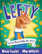 Lefty: A Story That Is Not All Right