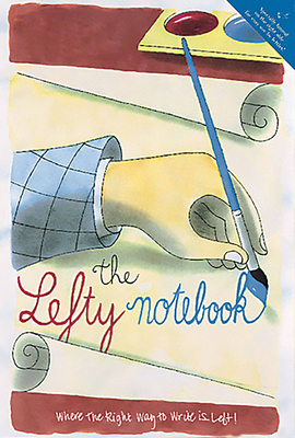 Lefty Notebook: Where the Right Way to Write Is Left - McCole, Danielle