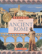 LEGACIES FROM ANCIENT ROME - 