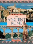 LEGACIES FROM ANCIENT ROME