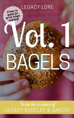 Legacy Lore Volume 1 Bagels - Kyle, and Gerecke, Bethany