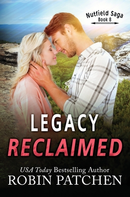 Legacy Reclaimed - Patchen, Robin