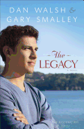 Legacy - Walsh, Dan, and Smalley, Gary, Dr.