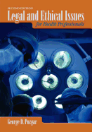 Legal and Ethical Issues for Health Professionals: .