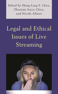 Legal and Ethical Issues of Live Streaming