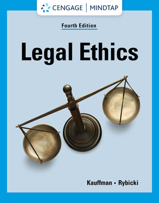 Legal Ethics - Kauffman, Kent, and Rybicki, Erin