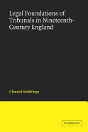Legal Foundations of Tribunals in Nineteenth Century England