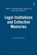 Legal Institutions and Collective Memories