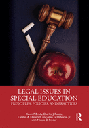 Legal Issues in Special Education: Principles, Policies, and Practices