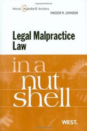 Legal Malpractice Law in a Nutshell