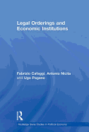 Legal Orderings and Economic Institutions
