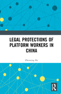 Legal Protections of Platform Workers in China