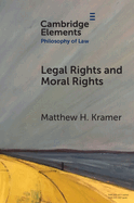 Legal Rights and Moral Rights
