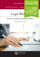 Legal Writing: Process, Analysis, and Organization [Connected eBook with Study Center]