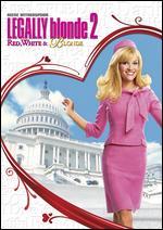 Legally Blonde 2: Red, White & Blonde