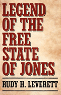 Legend of the free state of Jones
