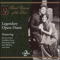 Legendary Opera Duets - Adolfo Pacini (baritone); Antonio Scotti (bass); Augusto Beuf (baritone); Aureliano Pertile (tenor); Barbara Kemp (soprano);...