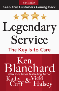 Legendary Service: The Key Is to Care