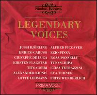 Legendary Voices, Vol. 1 - Alexander Kipnis (vocals); Alfred Piccaver (vocals); Enrico Caruso (vocals); Eva Turner (soprano); Ezio Pinza (vocals);...